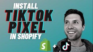 Install TikTok Pixel For Shopify [The Right Way]