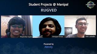 RUGVED: Student Projects @ Manipal Ep 2