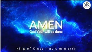 AMEN (God Your will be done) |™King of Kings | Nikos & Pelagia Politis