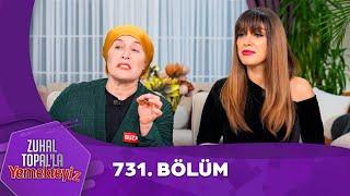 Zuhal Topal'la Yemekteyiz 731. Bölüm @Yemekteyiz