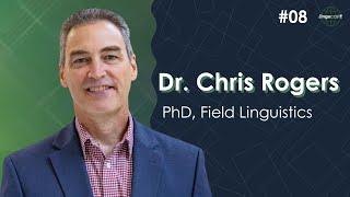 How linguists learn a language in the wild with no resources | Dr. Chris Rogers