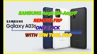 SAMSUNG A03S SM-A037F REMOVE FRP ONE CLICK WITH TFM TOOL PRO(TESTPOINT)