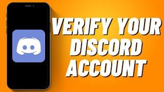 How to Verify Your Discord Account (2023)
