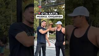 O’ta Katta Muskul Chiqarish