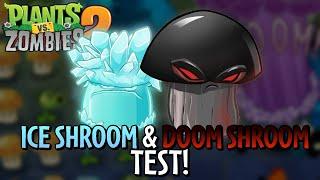 PvZ 2 EoT Doom And Ice Shroom Test Gameplay (Outdated)