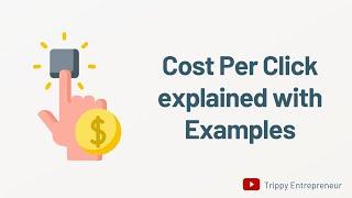 Cost per Click(CPC) - An Easy-to-Understand Guide with Practical Examples