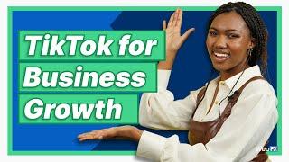 How to Use TikTok for Business (No Experience Necessary)