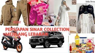 PERSIAPAN SINAR COLLECTION MEJELANG LEBARAN