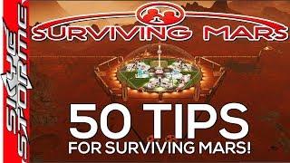 50 Tips for Surviving Mars
