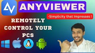 Anyviewer | Remotely Control Your PCs | Anyviewer Tutorial For Windows, iOS & Android |