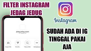 Filter IG Viral Di TikTok - Cara Pakai Filter Jedag Jedug Di Story Instagram