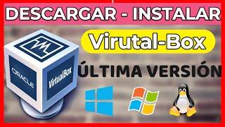 Descargar e Instalar VirtualBox ultima versión para Windows 10,7,8 (32/64 bits) Oracle Virtualbox