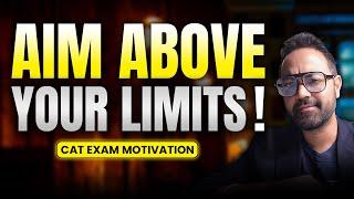 Why Is It Necessary To Go Beyond Limits ? | CAT Exam Motivation #exammotivation #catexam #mba