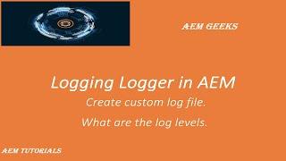 AEM Tutorial #27 | Logging Logger | Log levels and custom log file in aem