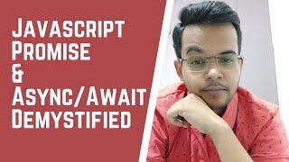 Promise, Async and Await Internals | Asynchronous Javascript | Tech Talk