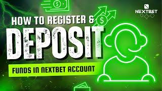 How to Register & Deposit Funds in Your NextBet Account – Step-by-Step Guide