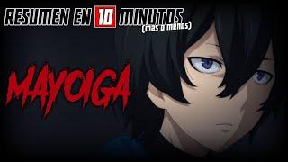  Mayoiga | Resumen en 10 Minutos (más o menos)