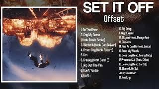 Offset - Set It Off (Full Album)