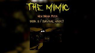 The Mimic: New Sneak Peek (Book II / Survival Mode)