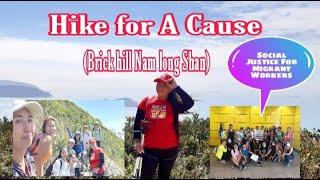 Hike for a Cause||(Brick hill Nam Long shan)||Part1#SocialMigrant #teamhongkong#keepfit||mhayperalta