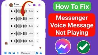 How to Fix Messenger Voice Message Not Playing (2024) | Voice Message Not Loading Problem