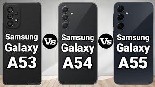 SAMSUNG GALAXY A53 VS SAMSUNG GALAXY A54 VS SAMSUNG GALAXY A55#tech58.