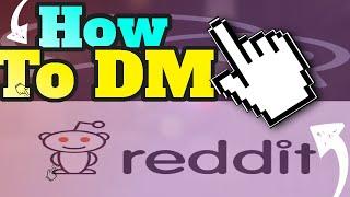 How To Direct Message Any One On Reddit 2023 - DM Anybody On Reddit 2023   