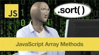 sort( ) – JavaScript Array Methods in 5 Mins or Less (2 QUICK EXAMPLES!)