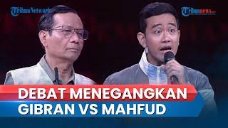 [FULL] Debat Panas Mahfud MD vs Gibran, Kritik Tajam ke Jokowi hingga Disebut Ngambekan