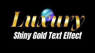 Luxury Shiny Gold Text Effect in Canva Tutorial Typography