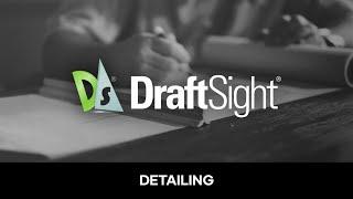 DraftSight 2020 Tutorial - Detailing - 05