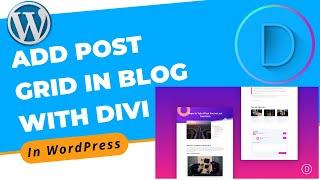 How to Add Post Grid in Blog With Divi Builder in WordPress | Divi Page Builder Tutorial 2022