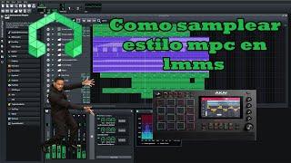 LMMS SAMPLE TUTORIAL  - Como SAMPLEAR al estilo MPC en LMMS - LMMS HIP HOP BEAT TUTORIAL ESPAÑOL