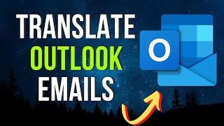 How To Translate Email Into Another Language In Outlook