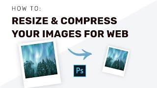 Resize and Compress your Images for Web