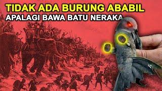 Tidak Ada Burung Ababil-ababilan, Apalagi Bawa Batu Neraka