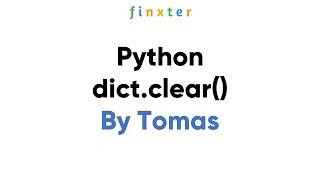 The Python Dictionary clear() Method