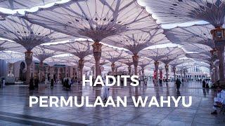 Permulaan Turunnya Wahyu - Terjemahan Hadits Shahih Imam Al-Bukhari - Kitab Permulaan Wahyu no. 1- 7