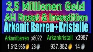 2,5 MILLIONEN Gold Arkanit AH Reset/Flip/Investition WoW als Wirtschaftssimulation WoW Gold Guide