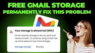 GMAIL STORAGE FULL PERMANENT SOLUTION