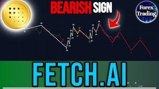 A VERY STRONG BEARISH SIGN IN FETCH.AI - FETCH.AI PRICE PREDICTION - FET ANALYSIS - FET NEWS NOW