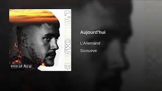 L'ALLEMAND SIXNUEVE- AUJOURD'HUI- AUDIO