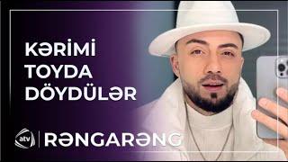 Müğənni Kərimi toyda fonaqramma üstündə DÖYDÜLƏR / Rəngarəng