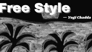 Free Style ( Official Animated Video) ( Yogi Chadda )