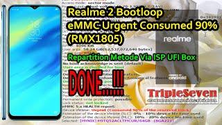 Realme 2 Bootloop, eMMC error urgent 90%, Repartisi Via ISP UFI Box (RMX1805)