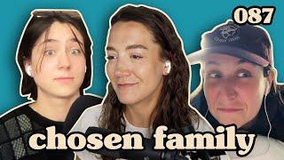 Unpacking Parental Trauma | Chosen Family Podcast #087