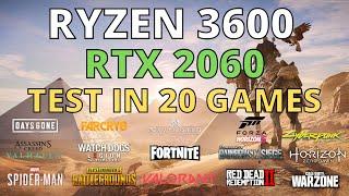 RYZEN 5 3600 + RTX 2060 - TEST IN 20 GAMES (IN 2022)
