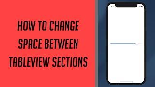 How to change Space between Tableview Sections