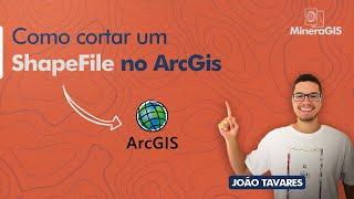 Como cortar um shapefile no ArcGIS - MineraGIS Aula #11