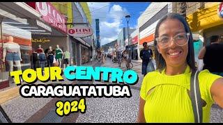 TOUR PELO CENTRO DE CARAGUATATUBA 2024